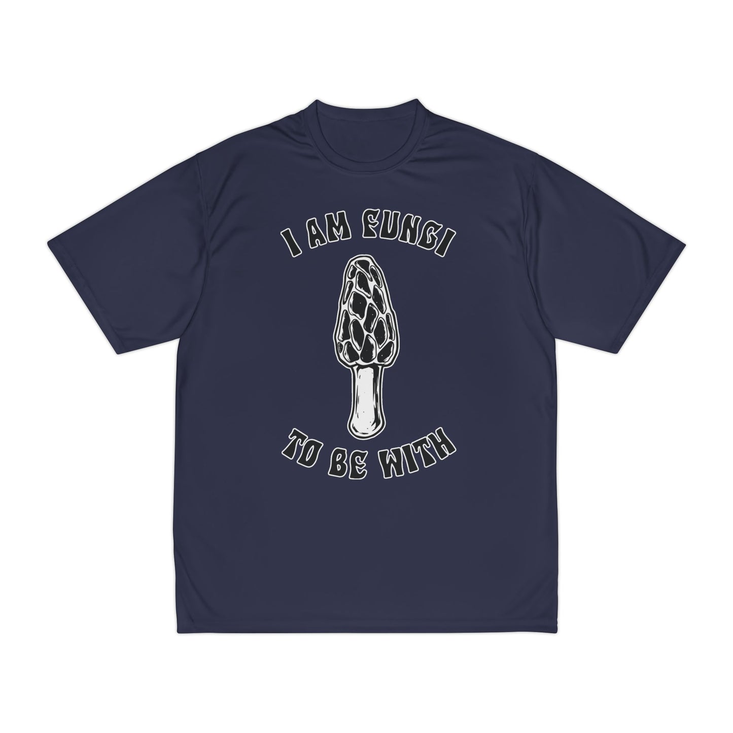 I Am Fungi To Be With T-Shirt — Funny Mushroom Graphic Tee